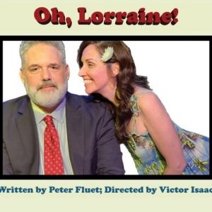 OH, LORRANE! Extends for Two Performances at Second Stage at The Broadwater