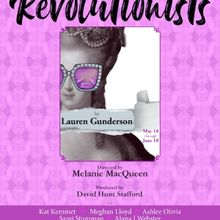THE REVOLUTIONISTS Opens May 18 At Theatre Forty