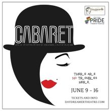 Daydreamer Theatre To Present CABARET At The Utah Valley Pride Theatre Festival