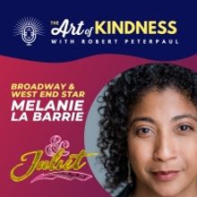 Listen: Melanie La Barrie Talks & JULIET & More on THE ART OF KINDNESS Podcast