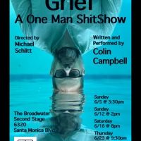 GRIEF: A ONE-MAN S**TSHOW to Premiere at The Hollywood Fringe Festival