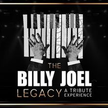 THE BILLY JOEL LEGACY Tribute Tour Will Come to the Warner Theatre in September