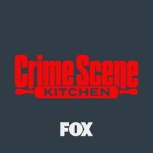 Fox Renews CRIME SCENE KITCHEN For Season 3 With Joel McHale