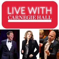 LIVE WITH CARNEGIE HALL Continues With Michael Feinstein, Renée Fleming and More