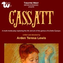 New Play CASSATT to Open May 29 at Theatre West