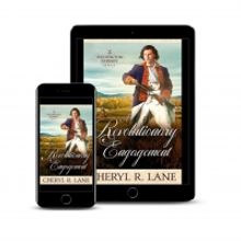 Cheryl R. Lane Releases New Romantic Historical Novel A REVOLUTIONARY ENGAGEMENT