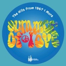 SUMMER OF LOVE, THE HITS FROM 1967 & MORE Announced At Metropolis