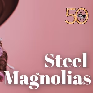 STEEL MAGNOLIAS To Be Presented At Arkansas Repertory Theatre This Summer
