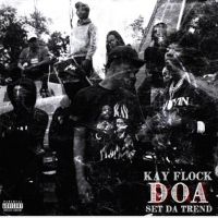 Kay Flock Recruits Set Da Trend for New Single 'Doa'