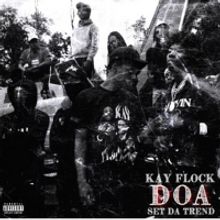 Kay Flock Recruits Set Da Trend for New Single 'Doa'