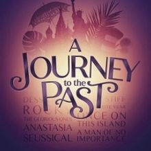 Ahrens & Flaherty Celebration A JOURNEY TO THE PAST Announces Date Change