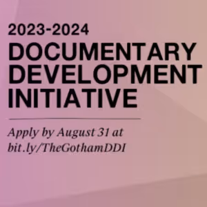 HBO Documentary Films and the Gotham Film & Media Institute Now Accepting…