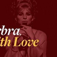 Review: TO BARBRA, WITH LOVE Was a Swell Streisand Salute at 54 Below