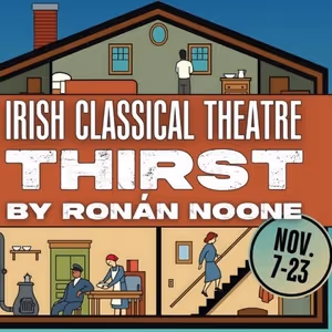 Review: THIRST at Irish Classical Theatre