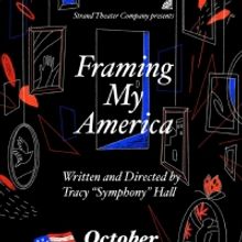 FRAMING MY AMERICA Comes to The Strand Theater
