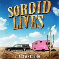 Auditions Announced for SORDID LIVES by On the Edge Theatre Company in Ashland