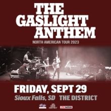 The Gaslight Anthem Announced At The District, September 29