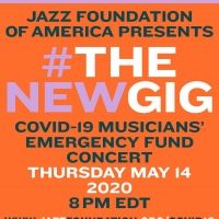 Jazz Foundation Of America Presents Online Concert #THENEWGIG For Musicians'…