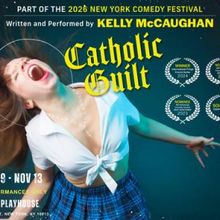 Catholic Guilt to Return to Soho Playhouse for New York Comedy Festival