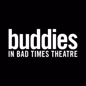 Buddies in Bad Times Theatre to Celebrate 45th Anniversary Season with Exciting…