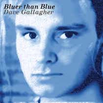Dave Gallagher to Release DO YOU DREAM OF ME and BLUER THAN BLUE