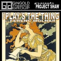 Gingold Theatrical Group Continues Project Shaw with THE PLAY'S THE THING