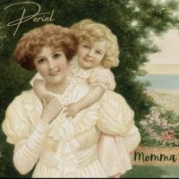 Periel Releases New Song 'Momma' in Time For Mother's Day