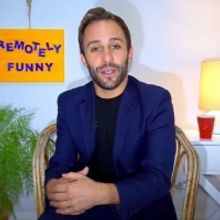 VIDEO: Watch Episode One of REMOTELY FUNNY - The Quarantined Comedy Show