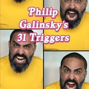Philip Galinsky to Present 31 TRIGGERS LIVE!!!! at the Historic Jefferson Market…