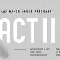 Lam Dance Works Launches With ACT II Inaugural Season