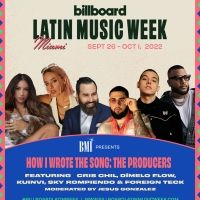 BMI to Present 'How I Wrote That Song: The Producers” at Billboard Latin Music Week