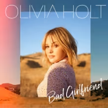 Olivia Holt Releases 'Bad Girlfriend'