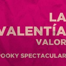 LA VALENTÍA at GALA Hispanic Theatre