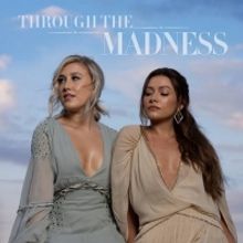 Maddie & Tae Release New Single 'Strangers'
