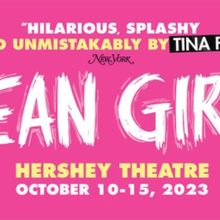 Review: MEAN GIRLS At Hershey Theatre