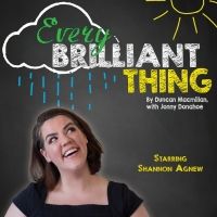 Millbrook Presents EVERY BRILLIANT THING By Duncan Macmillan, Jonny Donahoe