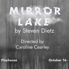 Steven Dietz's MIRROR LAKE to Have Southwest Regional Premiere at Jarrott Productions
