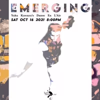 Yuka Kawazu's Danse En L'Air Presents EMERGING, An Evening of Dance and Music