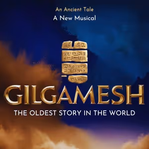 GILGAMESH - AN ANCIENT TALE A New Musical To Workshop In Liverpool