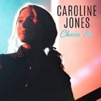 Caroline Jones Releases CHASIN' ME EP
