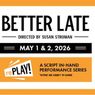 David Hyde Pierce Joins the Cast of BETTER LATE Reading at the Plaza Theatre