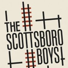Vintage Theatre Presents The Regional Premiere Of THE SCOTTSBORO BOYS