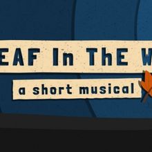 A LEAF IN THE WIND to be Presented at Emerging Artists Theatre