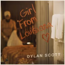 Dylan Scott Releases GIRL FROM LOUISIANA, Sampling Garth Brooks Hit