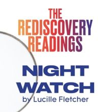 Classic Stage Company to Present NIGHT WATCH Rediscovery Reading