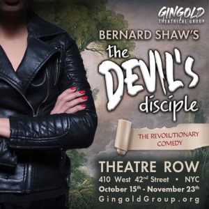 Gingold Theatrical Group To Present Bernard Shaw's THE DEVIL'S DISCIPLE