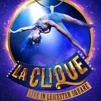 World-Renowned Cabaret LA CLIQUE Opens This Week
