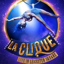 World-Renowned Cabaret LA CLIQUE Opens This Week