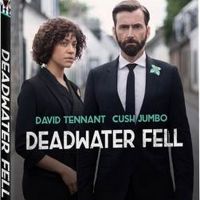 DEADWATER FELL to Debut on DVD From Acorn TV