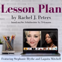 Stephanie Blythe and Laquita Mitchell Headline LESSON PLAN Premiere